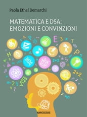 Matematica e Dsa: emozioni e convinzioni.