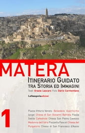 Matera - Itinerario Guidato tra Storia ed Immagini