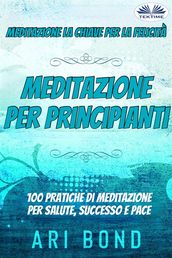 Meditazione - Per Principianti
