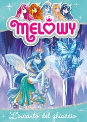 Melowy 4. L incanto del ghiaccio