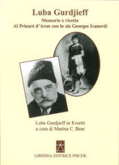 Memorie al Prieuré con lo zio Gurdjieff
