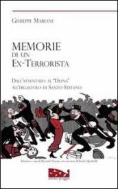 Memorie di un ex terrorista. Dall attentato al «Diana» all ergastolo di Santo Stefano