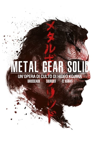 Metal Gear Solid - Un'opera di culto di Hideo Kojima