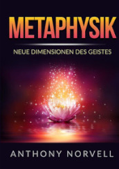 Metaphysik. Neue dimensionen des geistes