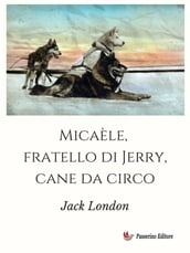 Micaèle, fratello di Jerry, cane da circo
