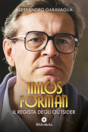 Milos Forman, il regista degli outsider