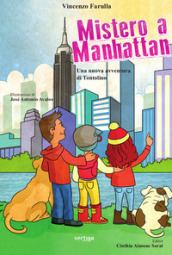 Mistero a Manhattan. Una nuova avventura di Tontolino. Ediz. a colori