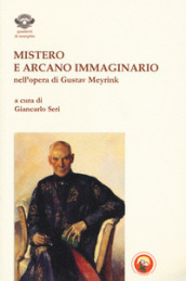 Mistero e arcano immaginario nell opera di Gustav Meyrink