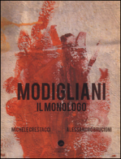 Modigliani. Il monologo. Con DVD