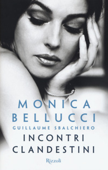 Monica Bellucci - Incontri clandestini