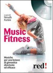Music fitness. Con CD Audio