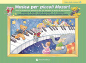 Musica per piccoli Mozart. Il libro delle lezioni. 2.