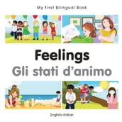 My First Bilingual BookFeelings (EnglishItalian)