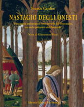Nastagio Degli Onesti. Una storia archetipica, una novella del Boccaccio, un ciclo pittorico del Botticelli