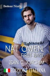 Nat Owen, First Base (Edizione Italiana)