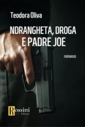  Ndrangheta, droga e padre Joe