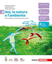 Noi, la natura e l ambiente. Per la Scuola media. Con Contenuto digitale (fornito elettronicamente). Vol. 3