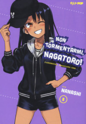 Non tormentarmi, Nagatoro!. Vol. 5