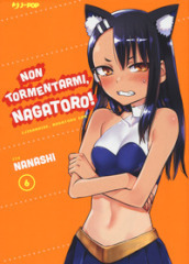Non tormentarmi, Nagatoro!. Vol. 6