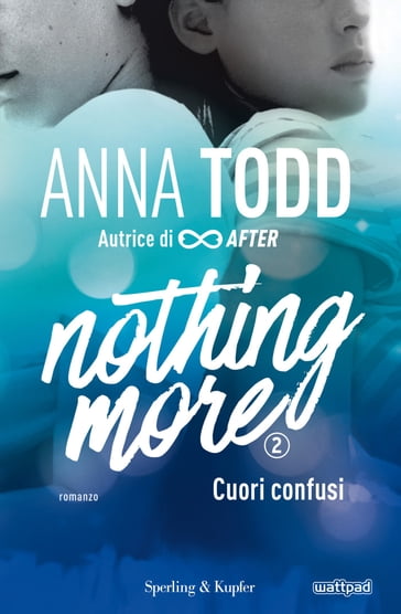 Nothing more - 2. Cuori confusi