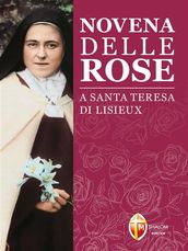 Novena delle rose A santa Teresa di Lisieux