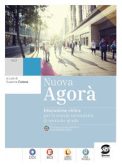 Nuova Agora. Educazione civica. Per le Scuole superiori. Con e-book. Con espansione online