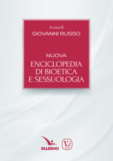 Nuova enciclopedia di bioetica e sessuologia