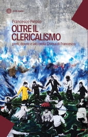 Oltre il clericalismo