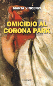 Omicidio al Corona park