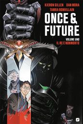 Once & Future capitolo 1: il Re è Nonmorto