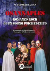 Osannaples: romanzo rock di un sogno psichedelico