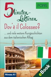 PONS 5-Minuten-Lektüren Italienisch A1 - Dov è il Colosseo?