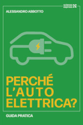 Perché l auto elettrica?