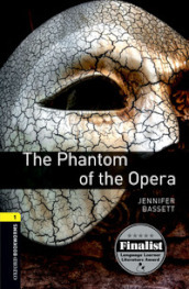 Phantom of the opera. Oxford bookworms library. Livello 1. Con CD Audio formato MP3. Con espansione online