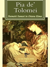 Pia de  Tolomei (I poemetti famosi in ottava rima)