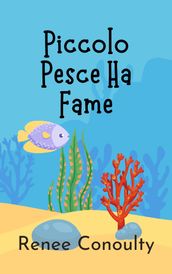 Piccolo Pesce Ha Fame