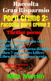 Porn Crime 2: Raccolta Porn crime 2