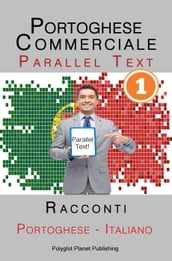 Portoghese Commerciale [1] Parallel Text   Racconti (Italiano - Portoghese)