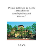 Premio letterario «La Rocca». Antologia racconti (2021). 3.