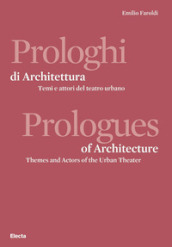 Prologhi di architettura-Prologues of architecture