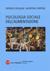 Psicologia sociale dell alimentazione