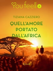 Quell amore portato dall Africa (Youfeel)