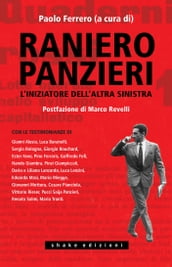 Raniero Panzieri. L iniziatore dell altra sinistra