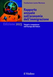 Rapporto annuale sull economia dell immigrazione. Edizione 2023