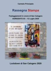 Rassegna stampa. Festeggiamenti in onore di San Calogero (Agrigento, 3-12 Luglio 2020)