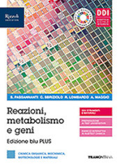 Reazioni, metabolismo e geni. Ediz. blu plus. Con Organica. Per le Scuole superiori. Con e-book. Con espansione online
