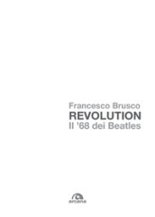 Revolution. Il  68 dei Beatles