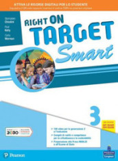 Right on target. Smart edition. Per la Scuola media. Con e-book. Con espansione online. Vol. 3