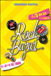 Rock bazar. Vol. 2: 425 nuove storie rock