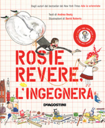 Rosie Revere, l'ingegnera. Ediz. a colori